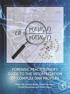 cover image of Forensic Practitioner's Guide to the Interpretation of Complex DNA Profiles
